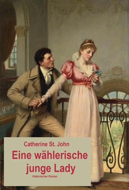 Eine wählerische junge Lady, Catherine St. John