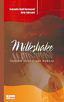 Milkshake, Andyanita Hanif Hermawati, Ririn Febryanti