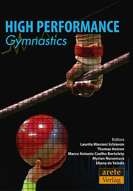 High Performance Gymnastics, Laurita Marconi Schiavon, Marco Antonio Coelho Bortoleto, Myrian Nunomura, Thomas Heinen