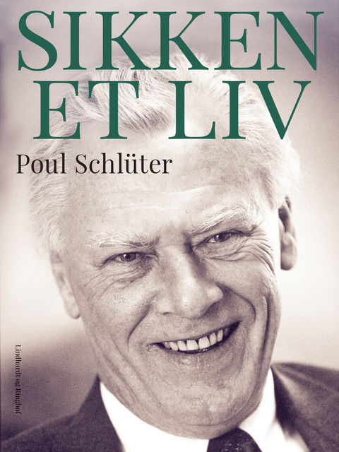 Sikken et liv, Poul Schlüter