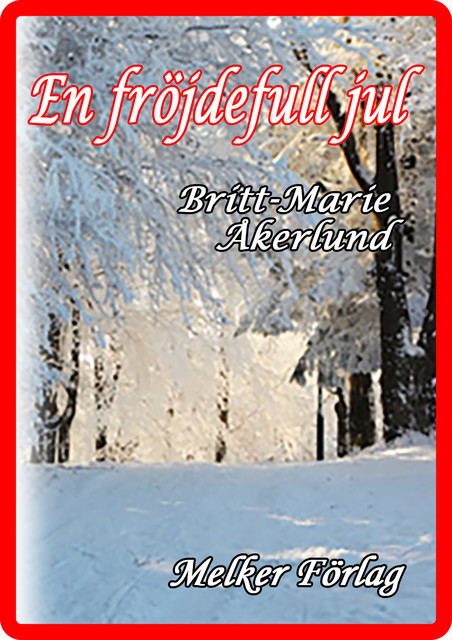 En frödefull jul, Britt-Marie Åkerlund
