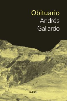 Obituario, Andrés Gallardo