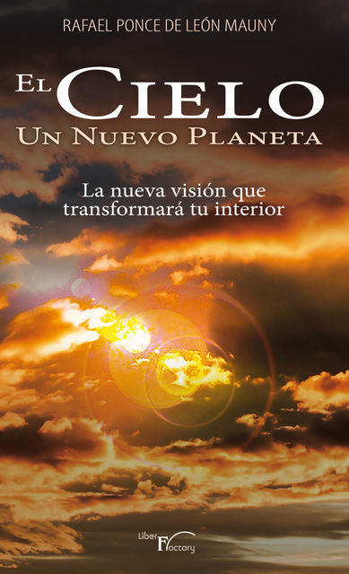 El Cielo Un Nuevo Planeta, Rafael Ponce de León Mauny