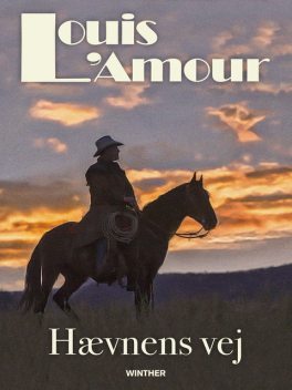 Hævnens vej, Louis L'Amour