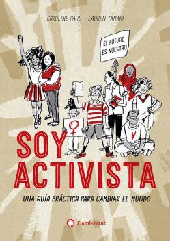 Soy activista, Caroline Paul