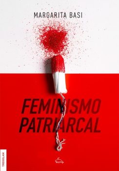 Feminismo Patriarcal, Margarita Basi