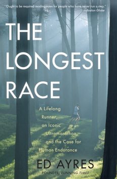 The Longest Race, Ed Ayres