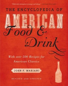 Encyclopedia of American Food and Drink, John Mariani