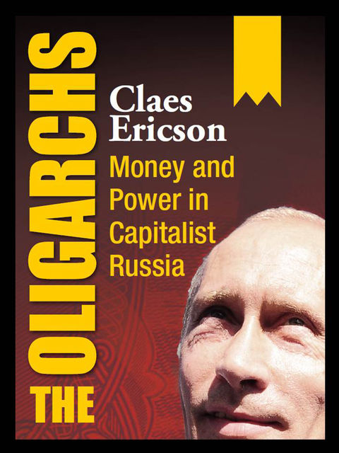 The Oligarchs, Claes Ericson