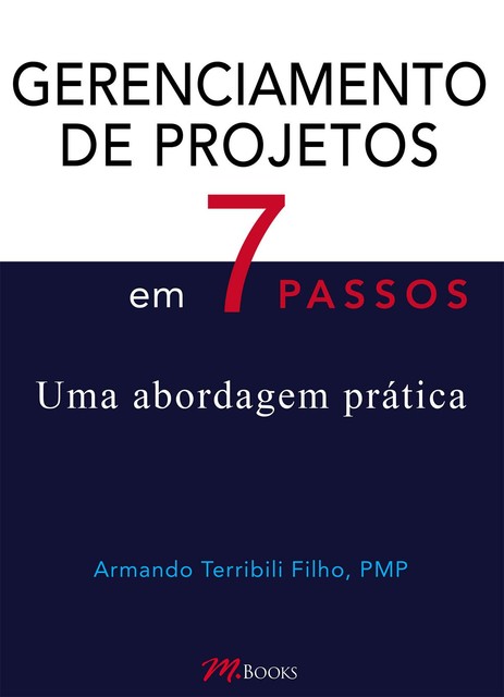 Gerenciamento de projetos em 7 passos, Armando Filho