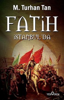 Fatih İstanbul'da, M. Turhan Tan