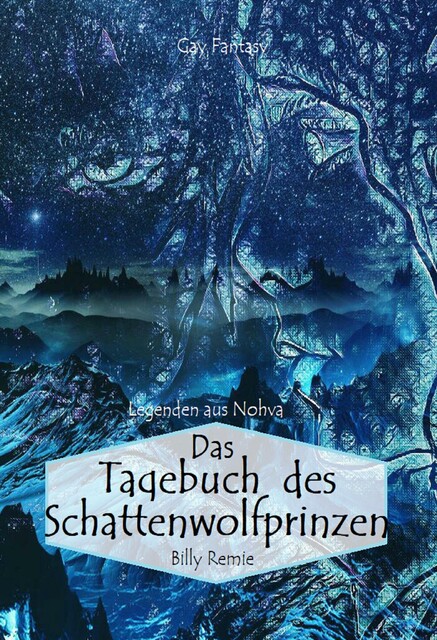 Das Tagebuch des Schattenwolfprinzen, Billy Remie