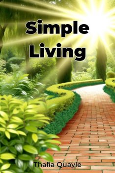 Simple Living, Thalia Quayle