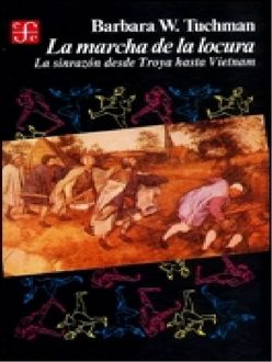 La Marcha De La Locura, Barbara Tuchman