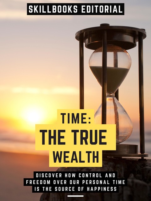 Time: The True Wealth, Skillbooks Editorial