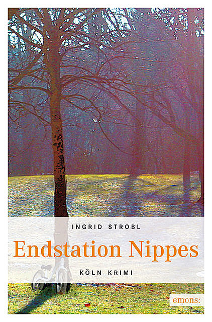 Endstation Nippes, Ingrid Strobl