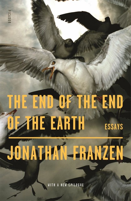 The End of the End of the Earth, Jonathan Franzen