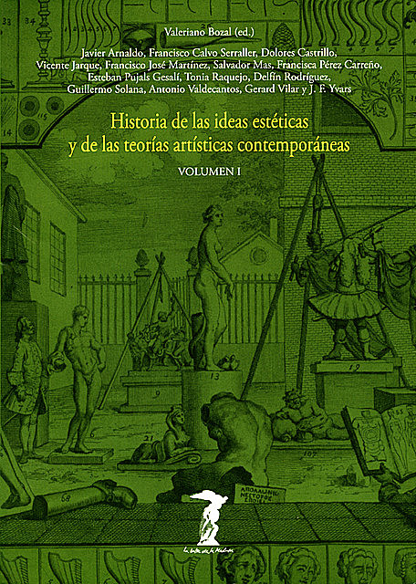 Historia de las ideas estéticas y de las teorías artísticas contemporáneas. Vol. 1, Varios