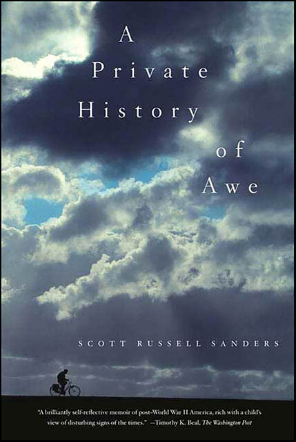 A Private History of Awe, Scott Russell Sanders