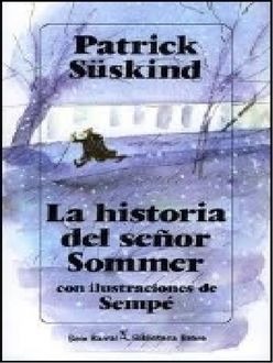 La Historia Del Señor Sommer, Patrick Suskind