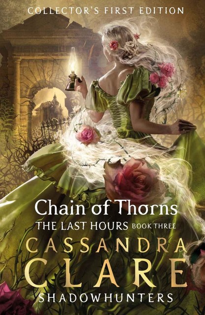 The Last Hours: Chain of Thorns, Cassandra Clare