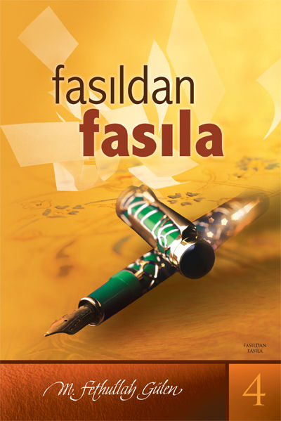 Fasıldan Fasıla-4, M.Fethullah Gulen