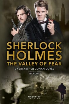 Sherlock Holmes – The Valley of Fear – Stage Adaptation, Nick Lane
