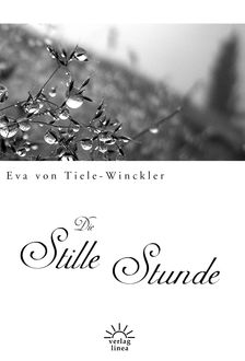 Die stille Stunde, Eva von Tiele-Winckler