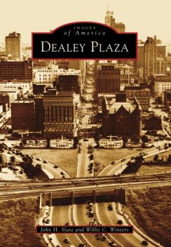 Dealey Plaza, John H. Slate, Willis C. Winters