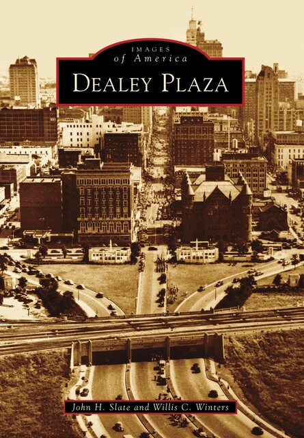 Dealey Plaza, John H. Slate, Willis C. Winters