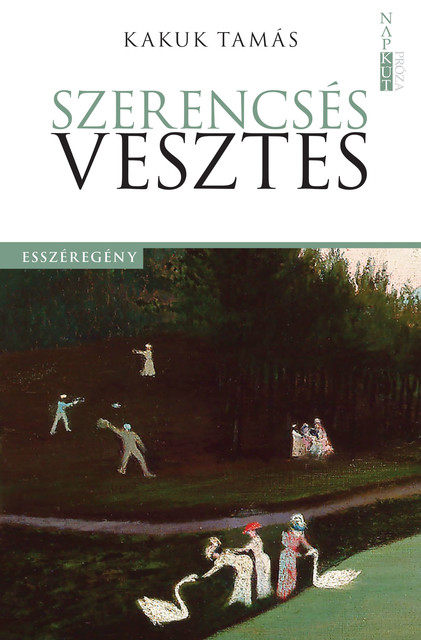 Szerencsés vesztes, Kakuk Tamás