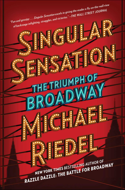 Singular Sensation, Michael Riedel