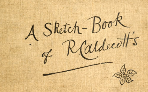 A Sketch-Book of R. Caldecott's, Edmund Evans