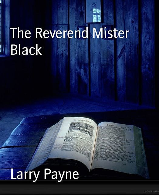 The Reverend Mister Black, Larry Payne
