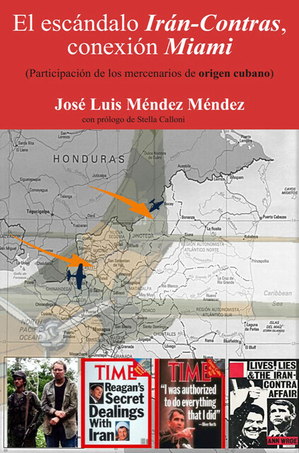 El escándalo Irán-Contra: conexión Miami, José Luis Méndez Méndez