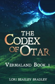 The Codex of Otar, Lori Beasley Bradley