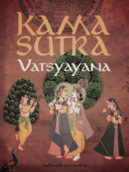 Kama Sutra, – Vatsyayana