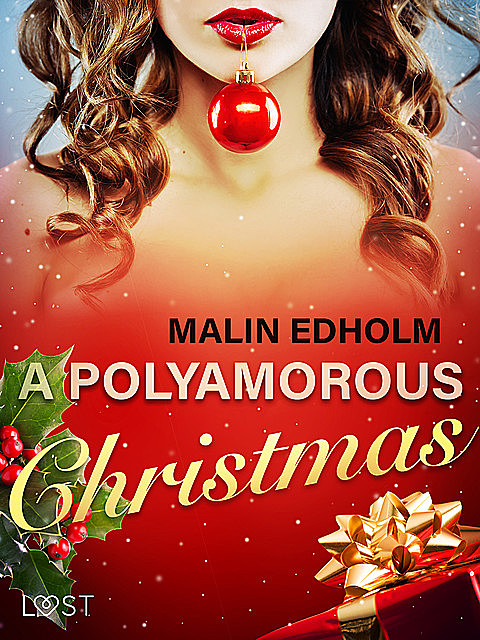 A Polyamorous Christmas – Erotic Short Story, Malin Edholm
