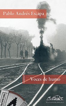 Voces de humo, Pablo Andrés Escapa