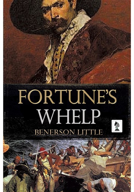 Fortune's Whelp, Benerson Little
