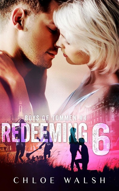 Redeeming 6: Boys of Tommen #4, Chloe Walsh