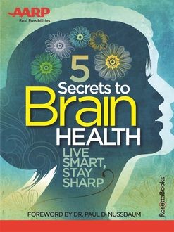 AARP's 5 Secrets to Brain Health, AARP