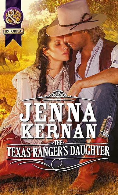 The Texas Ranger's Daughter, Jenna Kernan