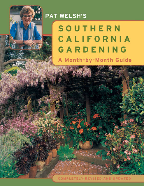 Pat Welsh's Southern California Gardening, Pat Welsh