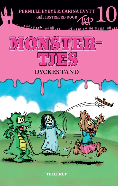 Monstertjes #10: Dyckes tand, Carina Evytt, Pernille Eybye