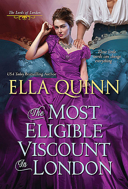 The Most Eligible Viscount in London, Ella Quinn