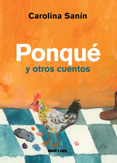 Ponqué y otros cuentos, Carolina Sanín