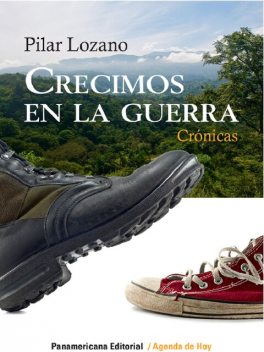 Crecimos en la guerra, Pilar Lozano