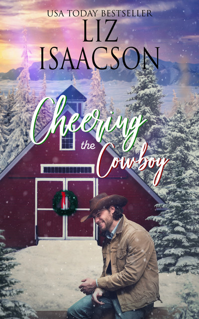 Cheering the Cowboy, Liz Isaacson