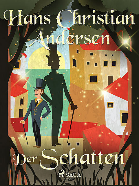 Der Schatten, Hans Christian Andersen